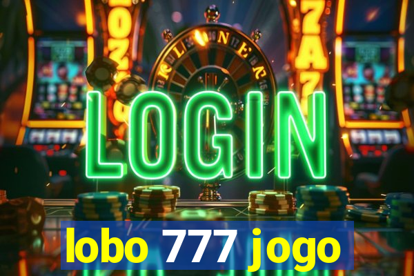 lobo 777 jogo